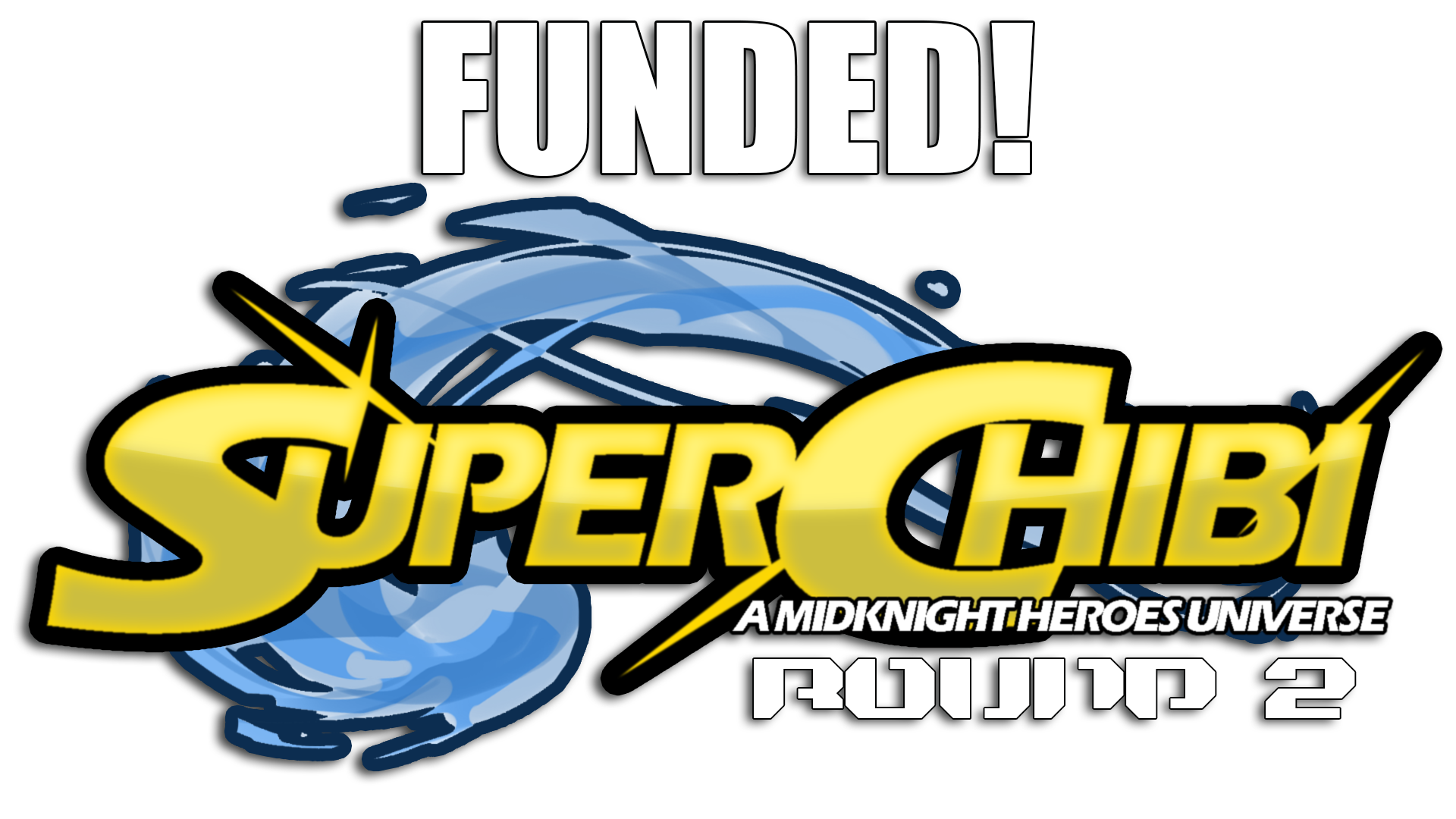 super-chibi_round-2_funded