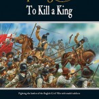 Pre-Order: To Kill A King!  – Pike & Shotte English Civil War
